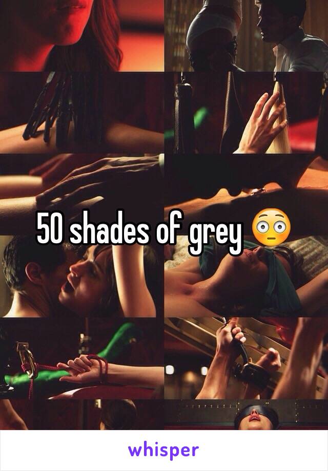 50 shades of grey 😳