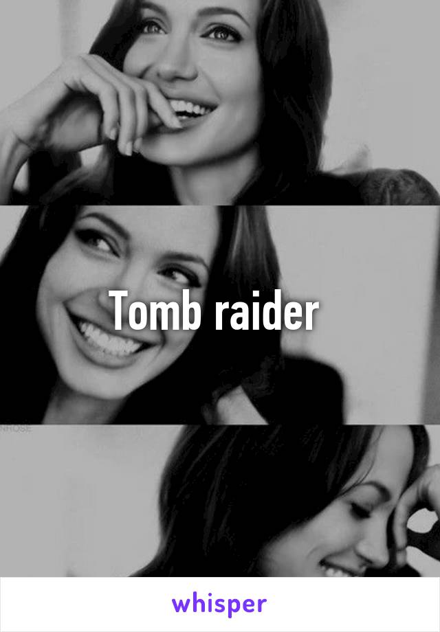 Tomb raider 