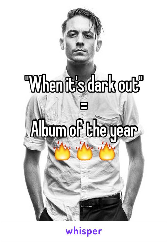 "When it's dark out"
=
Album of the year 
🔥🔥🔥