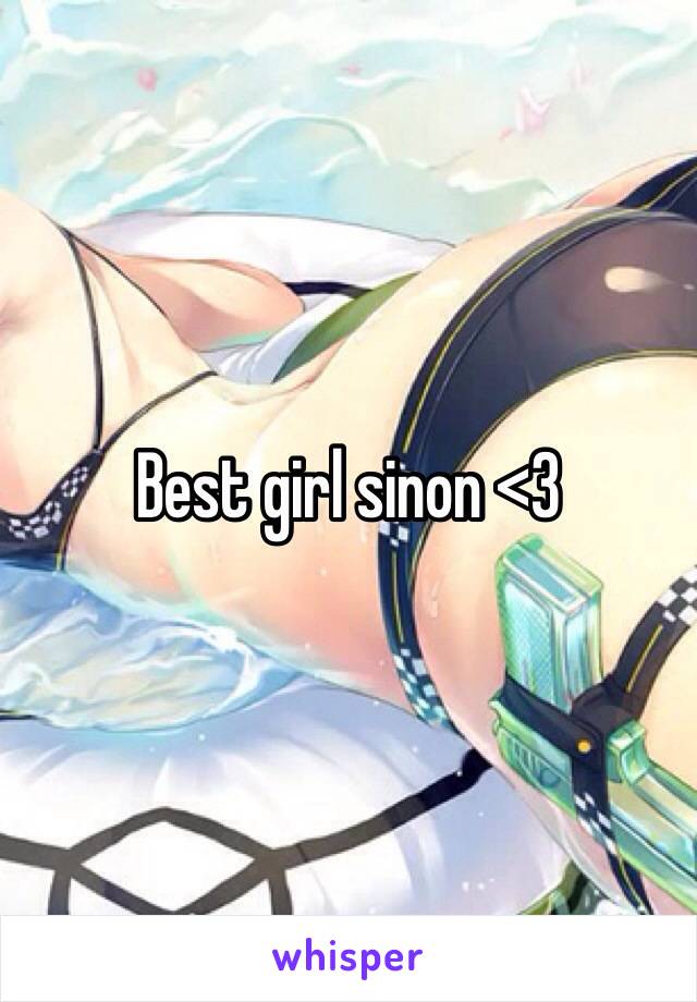 Best girl sinon <3