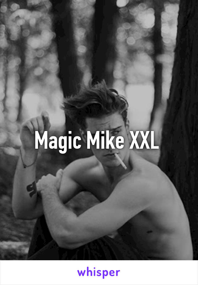 Magic Mike XXL 