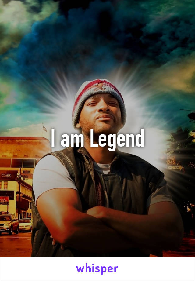 I am Legend