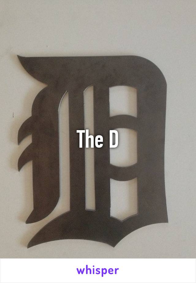 The D