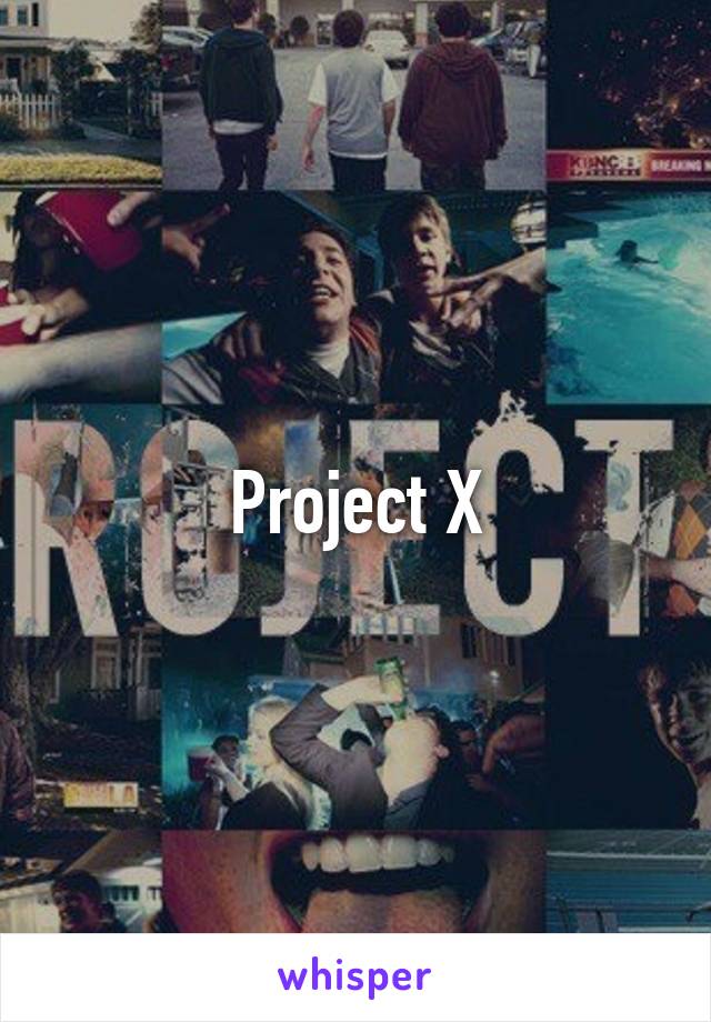 Project X