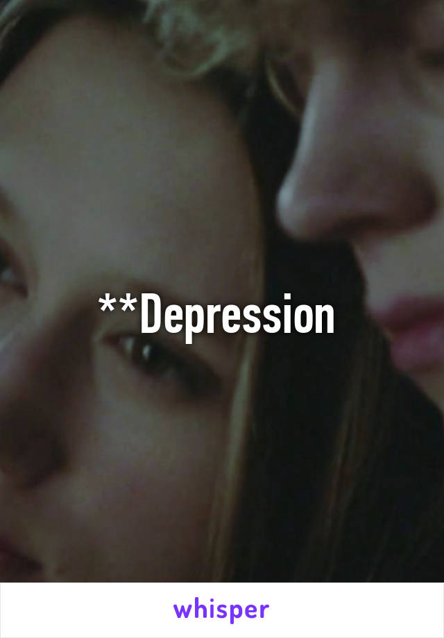 **Depression 