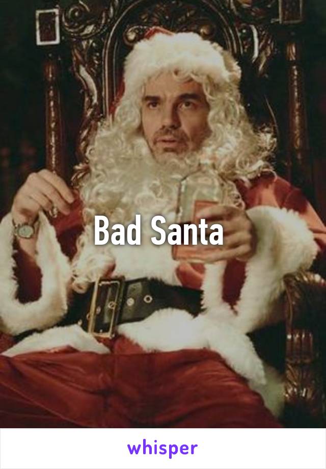 Bad Santa 