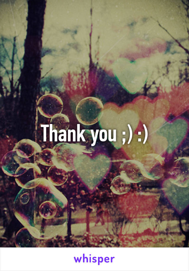 Thank you ;) :)