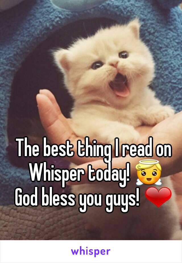 The best thing I read on Whisper today! 😇
God bless you guys! ❤