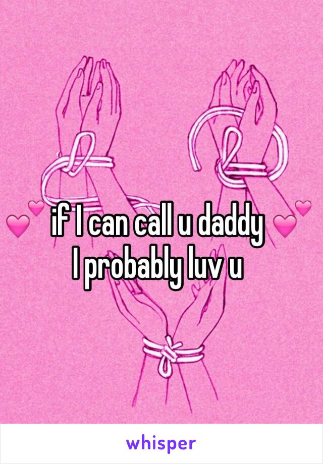 💕 if I can call u daddy 💕
I probably luv u