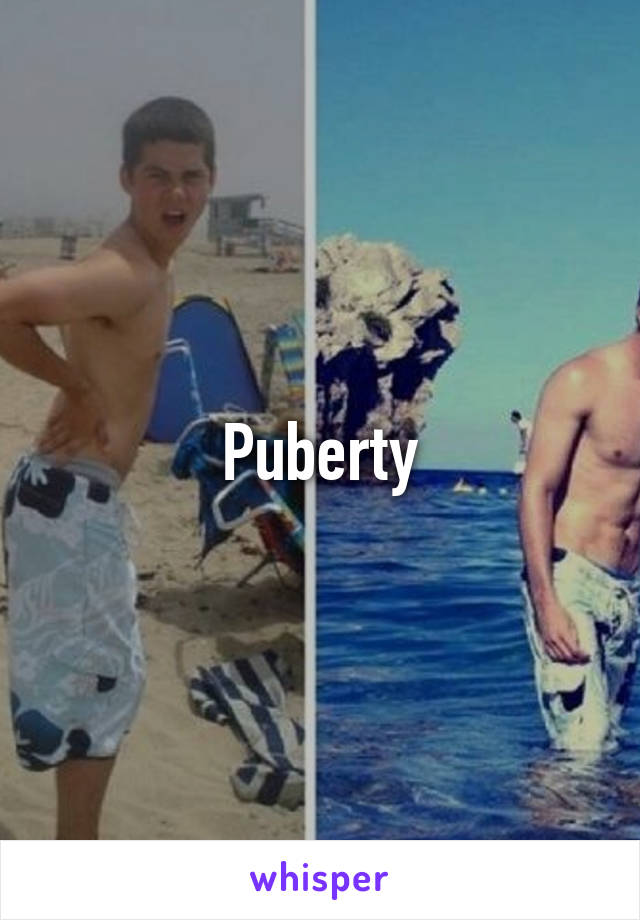 Puberty