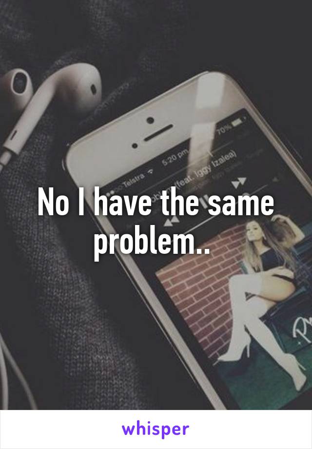 No I have the same problem.. 