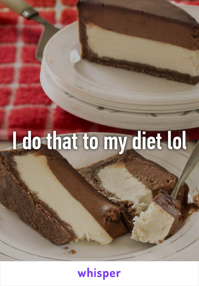 I do that to my diet lol