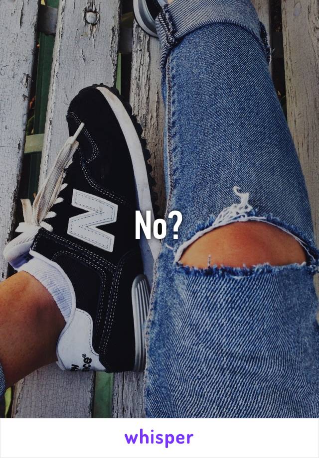 No?