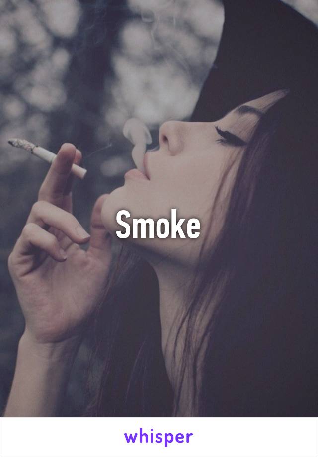 Smoke