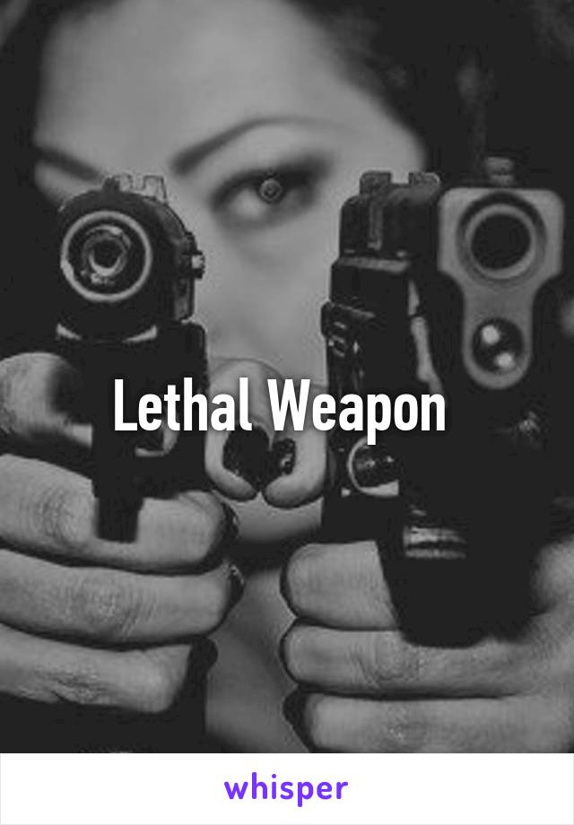 Lethal Weapon 