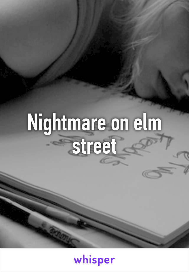 Nightmare on elm street