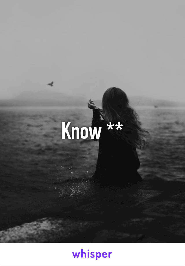 Know **