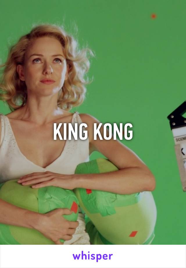 KING KONG