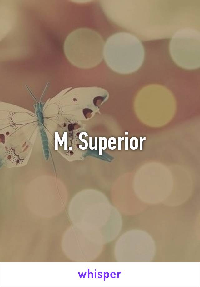 M. Superior