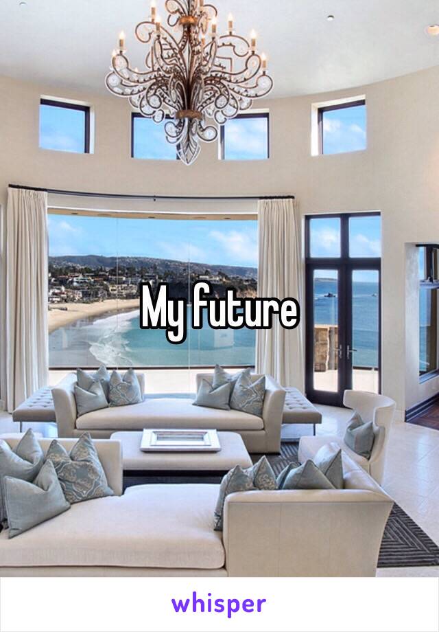 My future