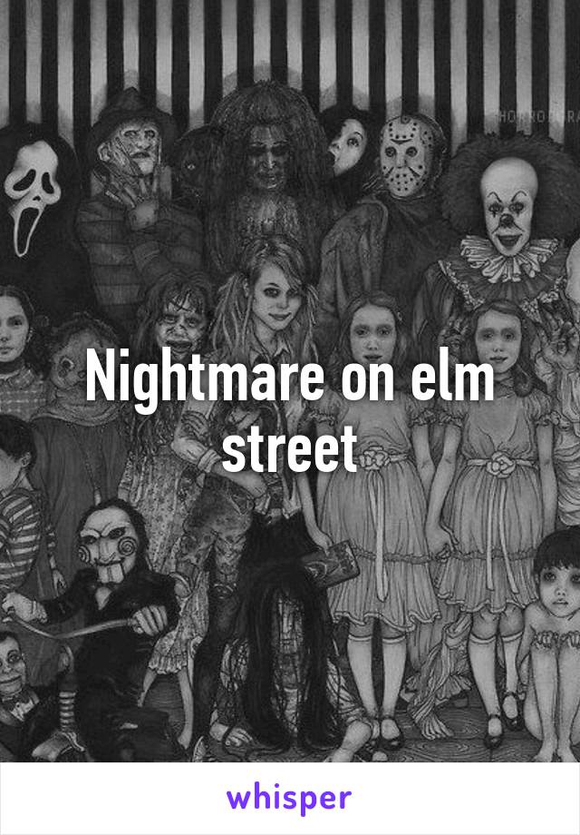 Nightmare on elm street