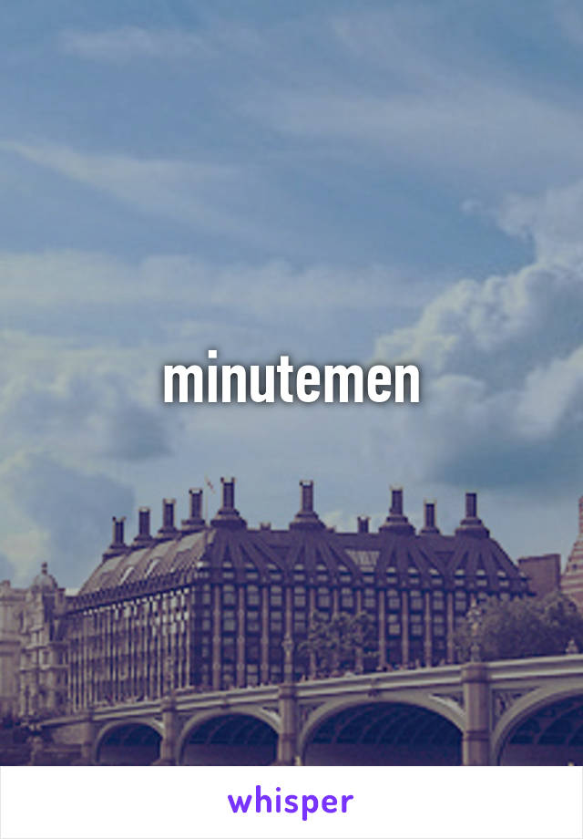 minutemen
