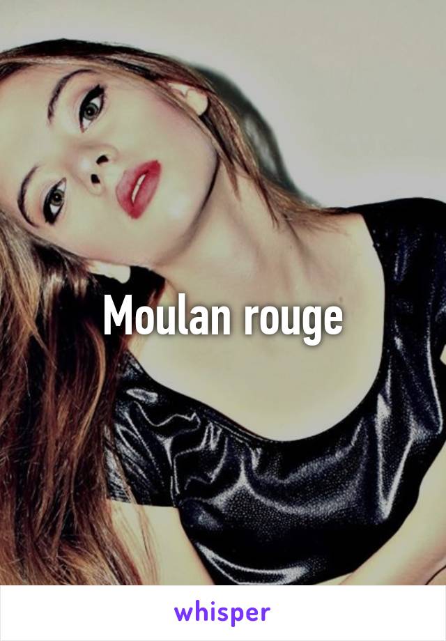 Moulan rouge