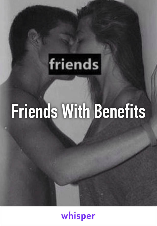 Friends With Benefits