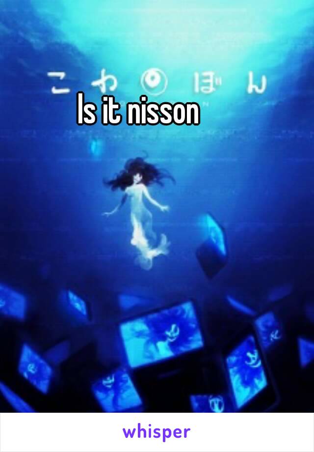 Is it nisson