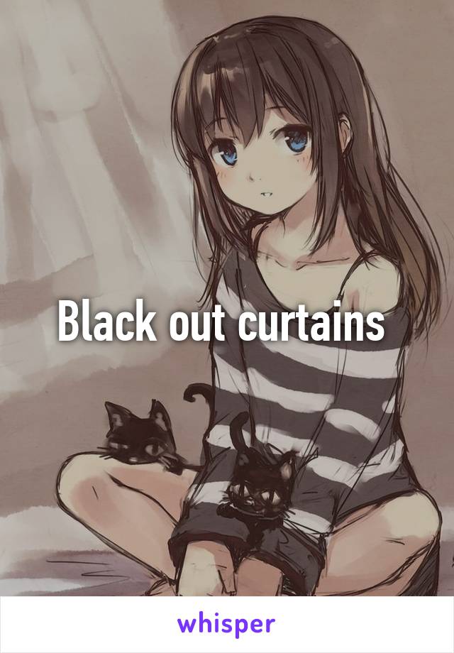 Black out curtains 