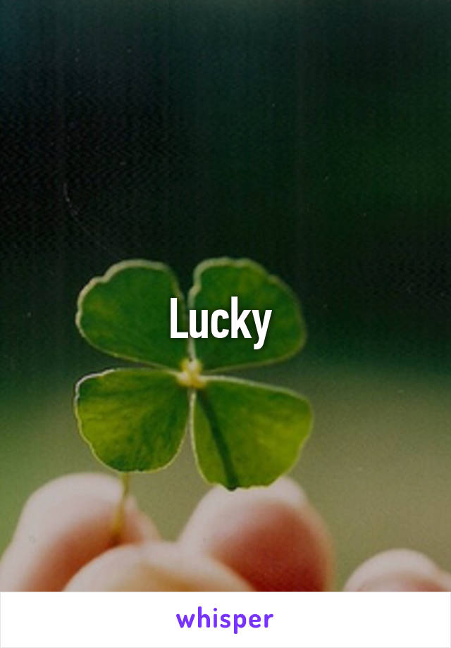 Lucky 