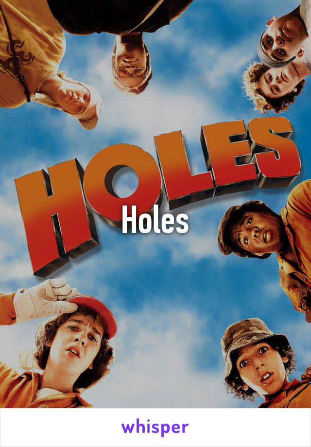 Holes