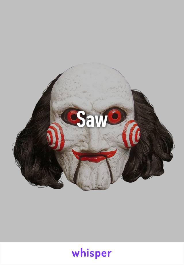 Saw
