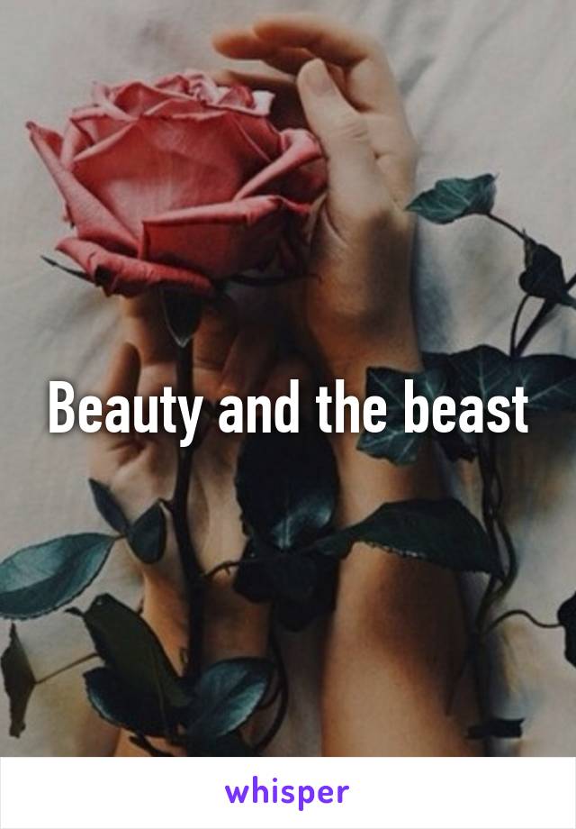 Beauty and the beast