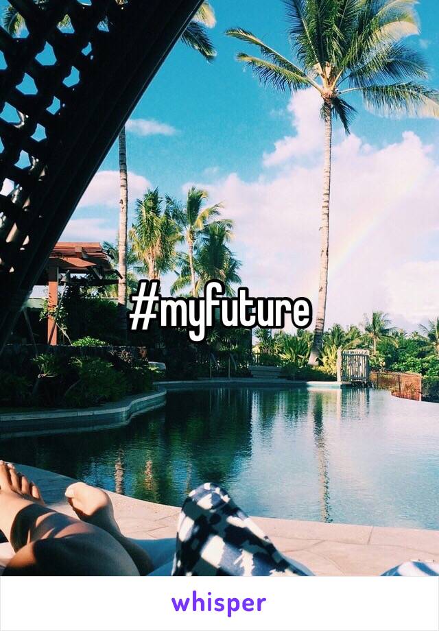 #myfuture