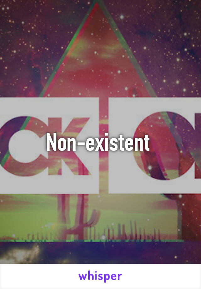 Non-existent 