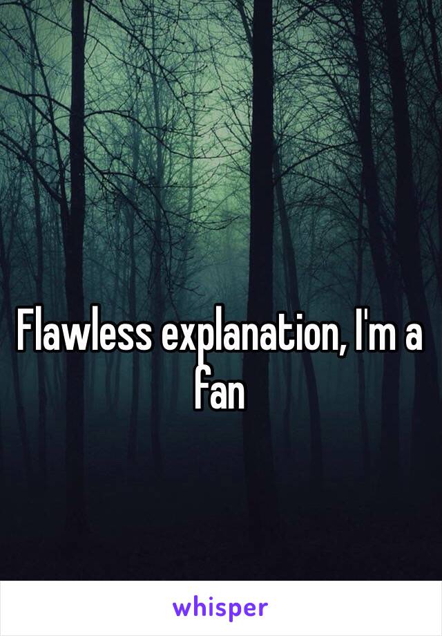 Flawless explanation, I'm a fan