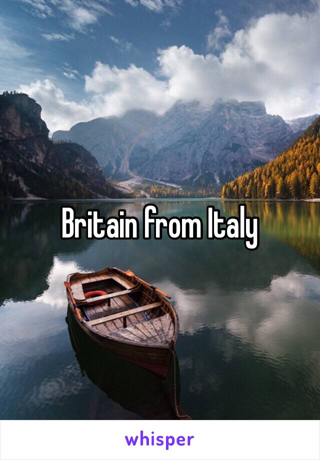 Britain from Italy