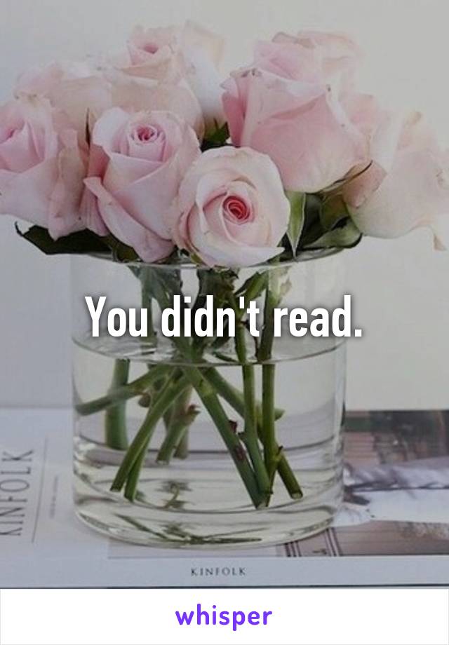 You didn't read.