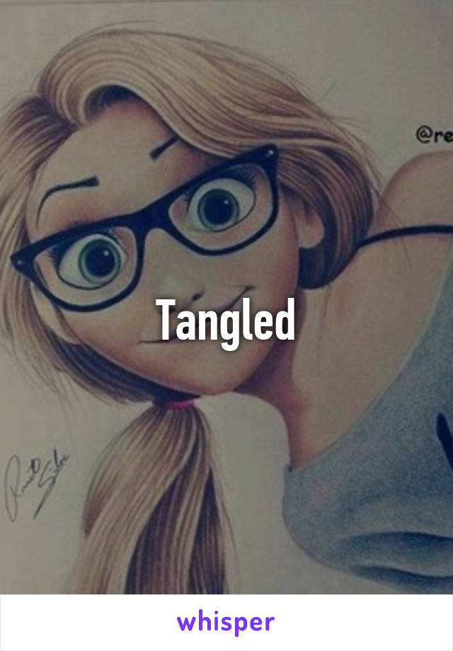 Tangled