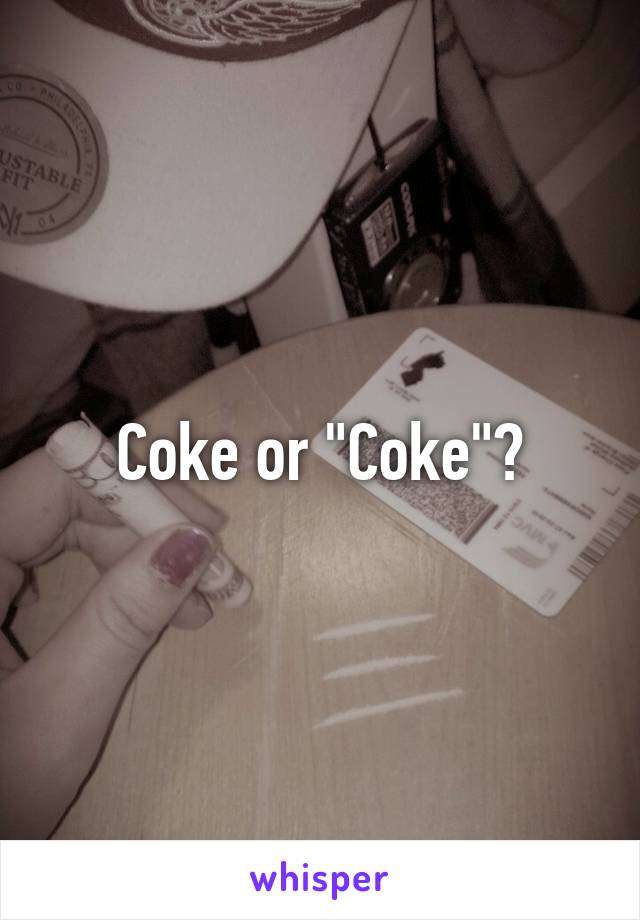 Coke or "Coke"?