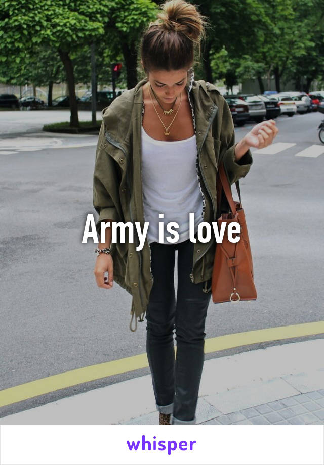 Army is love