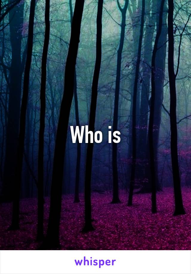 Who is