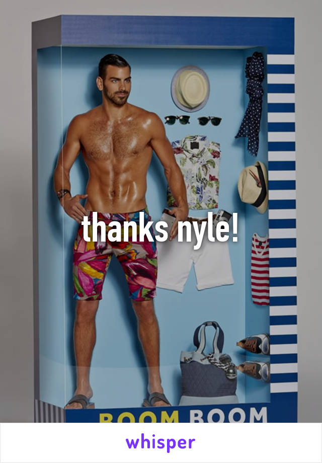 thanks nyle!