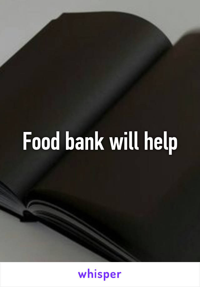 Food bank will help