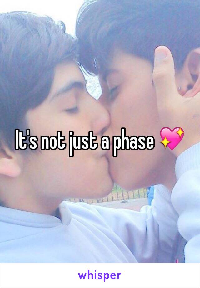 It's not just a phase 💖