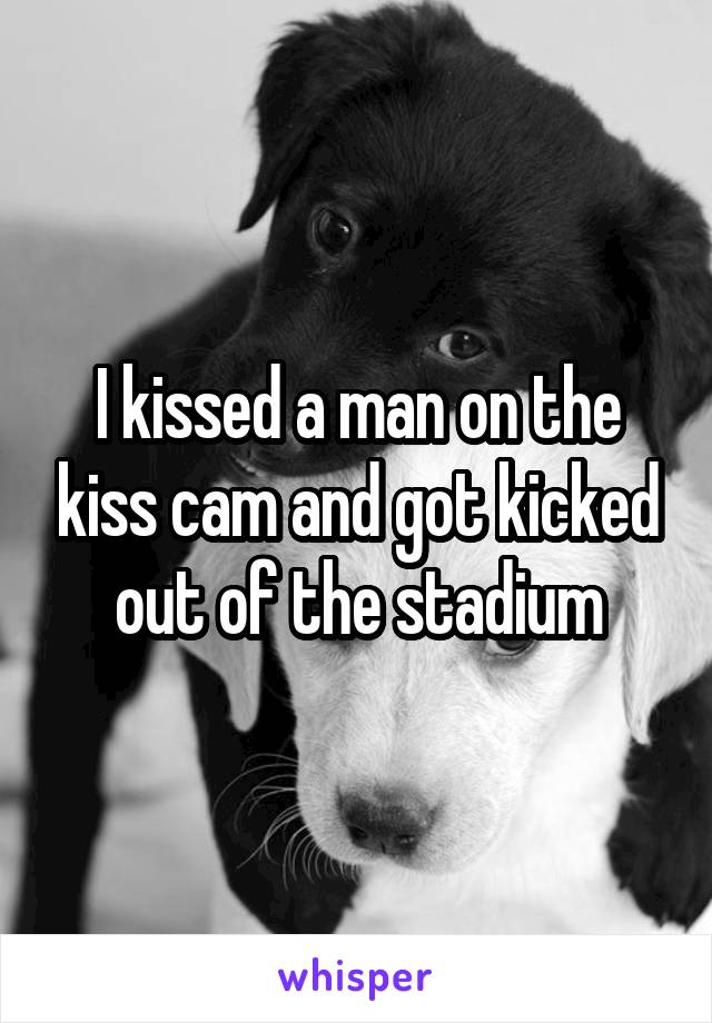 I kissed a man on the kiss cam and got kicked out of the stadium