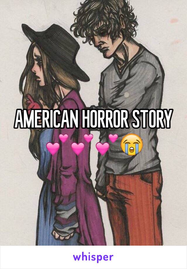 AMERICAN HORROR STORY 💕💕💕😭