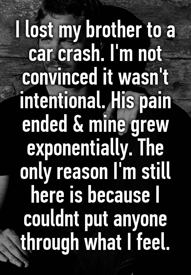 i-lost-my-brother-to-a-car-crash-i-m-not-convinced-it-wasn-t