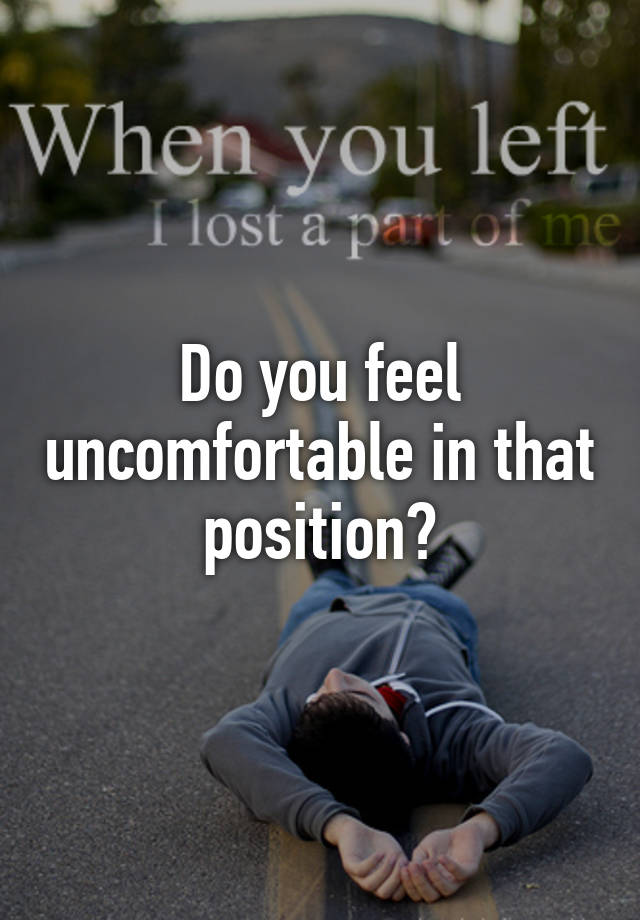 Different Word For Uncomfortable Position